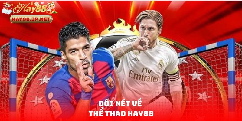 Đôi nét về thể thao HAY88