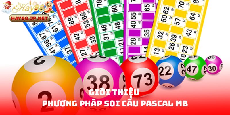 Giới thiệu phương pháp soi cầu Pascal MB