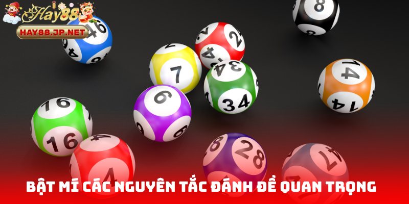 Bật mí các nguyên tắc đánh đề quan trọng